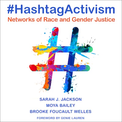 #HashtagActivism – omslag til lydbogen af Sarah J. Jackson, Moya Bailey, Brooke Foucault Welles