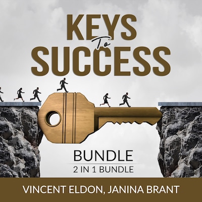 Keys to Success Bundle, 2 in 1 Bundle: Rules for Life and How to Do the Work