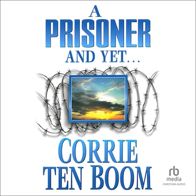A Prisoner and Yet... – omslag til lydbogen af Corrie ten Boom