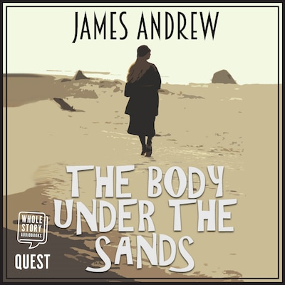 The Body Under the Sands – omslag til lydbogen af James Andrew