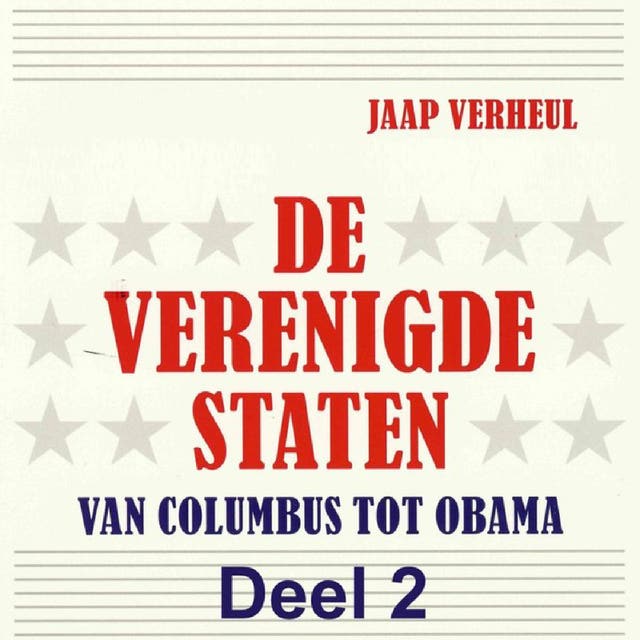 De Verenigde Staten 2: Van Columbus tot Obama