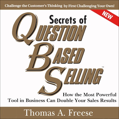 Secrets of Question-Based Selling, 2nd Edition – omslag til lydbogen af Thomas A. Freese