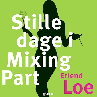 Stille dage i Mixing Part – omslag til lydbogen af Erlend Loe
