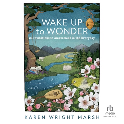 Wake Up to Wonder – omslag til lydbogen af Karen Wright Marsh