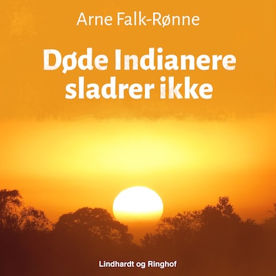 Døde Indianere sladrer ikke – omslag til lydbogen af Arne Falk-Rønne