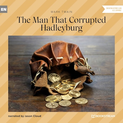 The Man That Corrupted Hadleyburg