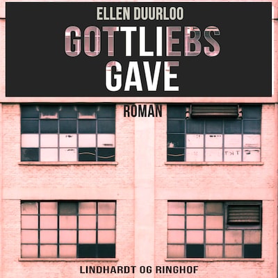 Gottliebs gave – omslag til lydbogen af Ellen Duurloo