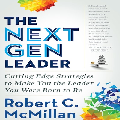 The Next Gen Leader – omslag til lydbogen af Robert C. McMillan