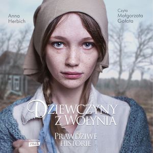Dziewczyny z Wołynia – okładka audiobooka, autor Anna Herbich