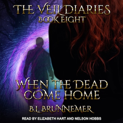 When the Dead Come Home – omslag til lydbogen af B.L. Brunnemer