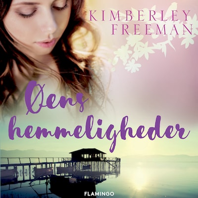 Øens hemmeligheder – omslag til lydbogen af Kimberley Freeman