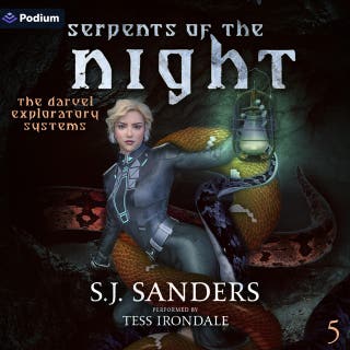 Serpents of the Night: The Darvel Exploratory Systems, Book 5