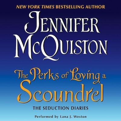 The Perks of Loving a Scoundrel