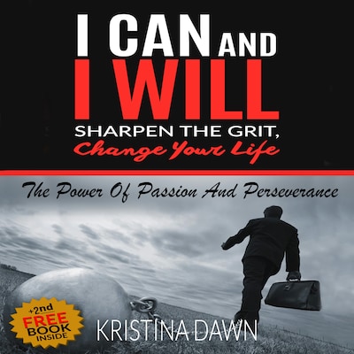 Grit: How To Develop Willpower, Unbreakable Self-Reliance, Have Passion, Perseverance And Grow Guts – omslag til lydbogen af Kristina Dawn