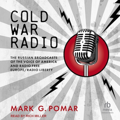 Cold War Radio – omslag til lydbogen af Mark G. Pomar
