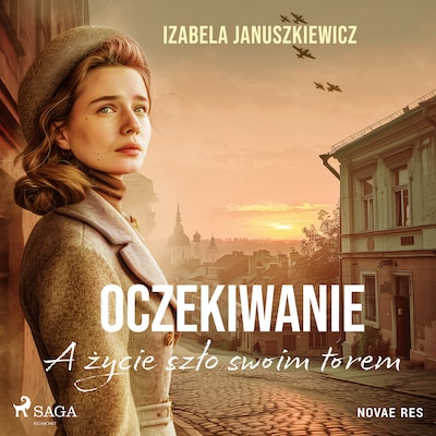 Oczekiwanie. A życie szło swoim torem