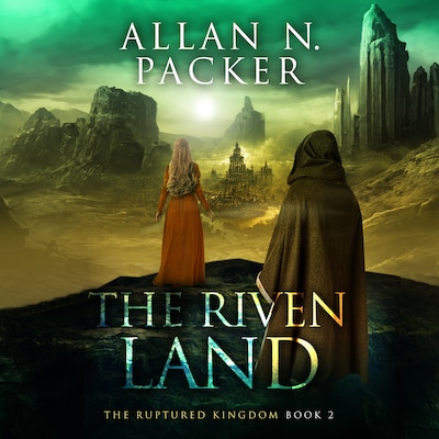 The Riven Land – omslag til lydbogen af Allan N. Packer