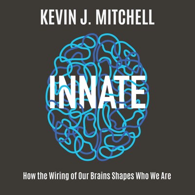Innate – omslag til lydbogen af Kevin J. Mitchell