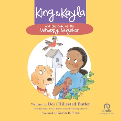 King & Kayla and the Case of the Unhappy Neighbor