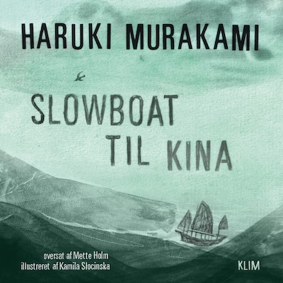 Slowboat til Kina – omslag til lydbogen af Haruki Murakami