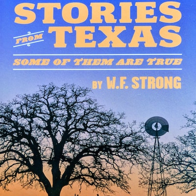 Stories from Texas - Some of Them are True – omslag van het luisterboek van W. F. Strong