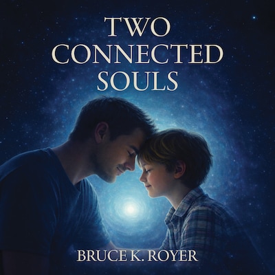 Two Connected Souls – omslag til lydbogen af Bruce K. Royer