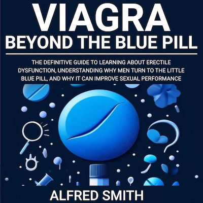 Viagra: Beyond the Blue Pill – omslag til lydbogen af Alfred Smith