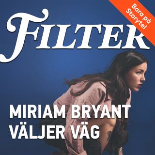 Miriam Bryant väljer väg