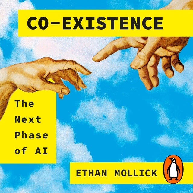 Co-Existence: The Next Phase of AI - From the Bestselling Author of Co-Intelligence – omslag van het luisterboek van Ethan Mollick