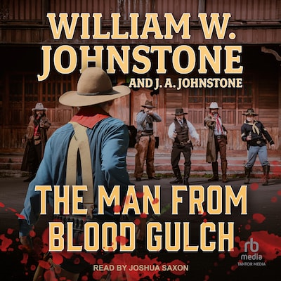 The Man From Blood Gulch – omslag til lydbogen af William W. Johnstone, J. A. Johnstone
