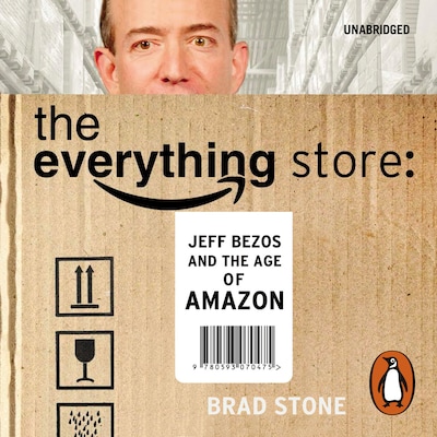 The Everything Store: Jeff Bezos and the Age of Amazon – omslag til lydbogen af Brad Stone