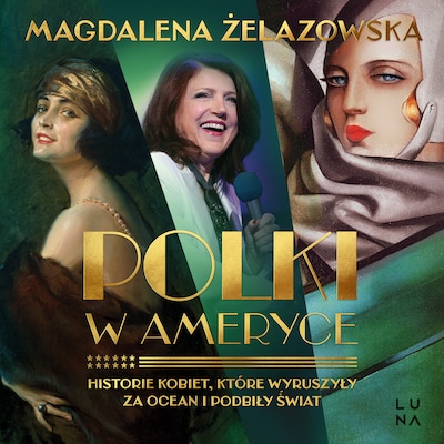 Polki w Ameryce – okładka audiobooka, autor Magdalena Żelazowska