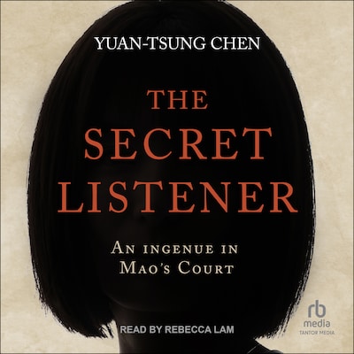 The Secret Listener – omslag til lydbogen af Yuan-Tsung Chen