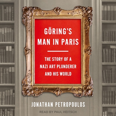 Göring’s Man in Paris – omslag til lydbogen af Jonathan Petropoulos