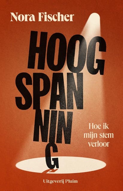Hoogspanning: Hoe ik mijn stem verloor – omslag van het luisterboek van Nora Fischer