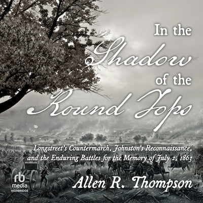 In the Shadow of the Round Tops – omslag til lydbogen af Allen R. Thompson