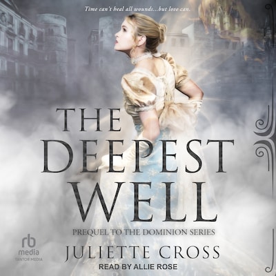 The Deepest Well – omslag til lydbogen af Juliette Cross