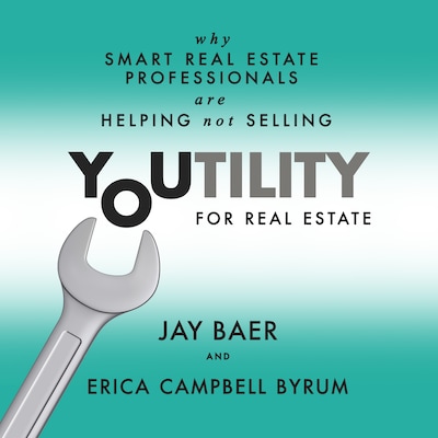 Youtility for Real Estate – omslag til lydbogen af Jay Baer, Erica Campbell Byrum