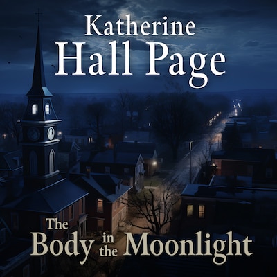 The Body in the Moonlight – omslag til lydbogen af Katherine Hall Page