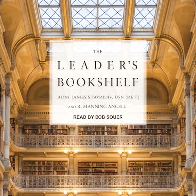 The Leader's Bookshelf – omslag til lydbogen af ADM. James Stavridis, USN (Ret.), R. Manning Ancell