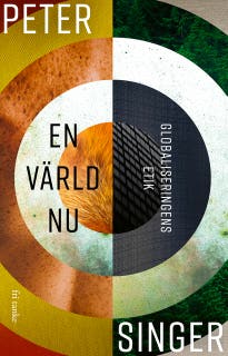 En värld nu : Globaliseringens etik
