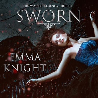 Sworn (Book #1 of the Vampire Legends)