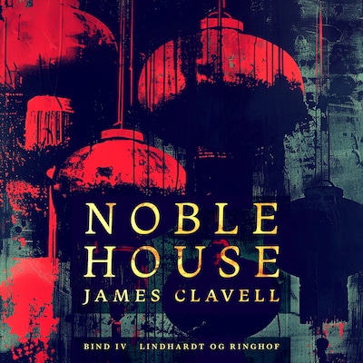 Noble House 4 – omslag til lydbogen af James Clavell