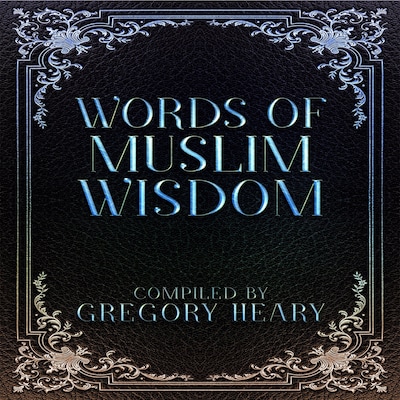 Words of Muslim Wisdom