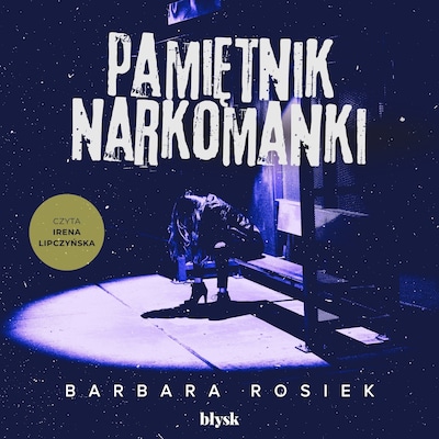 Pamiętnik narkomanki – okładka audiobooka, autor Barbara Rosiek