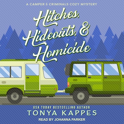 Hitches, Hideouts, & Homicide – omslag til lydbogen af Tonya Kappes
