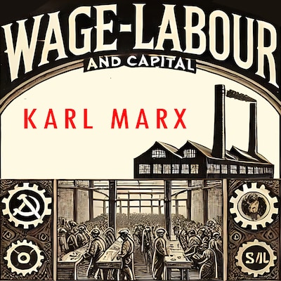 Wage Labour and Capital