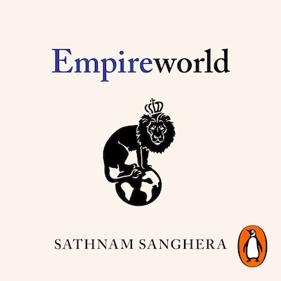 Empireworld – omslag til lydbogen af Sathnam Sanghera