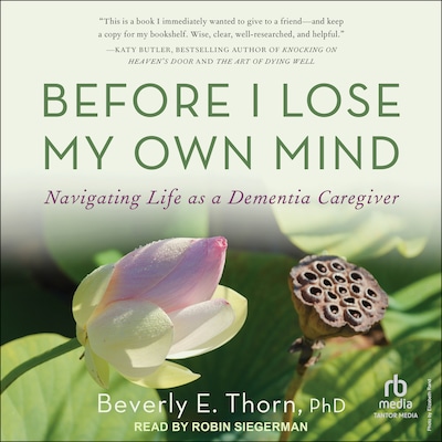 Before I Lose My Own Mind – omslag til lydbogen af Beverly E. Thorn