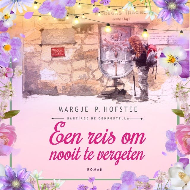 Een reis om nooit te vergeten – omslag van het luisterboek van Margje P. Hofstee
